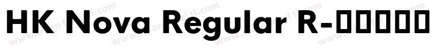 HK Nova Regular R字体转换